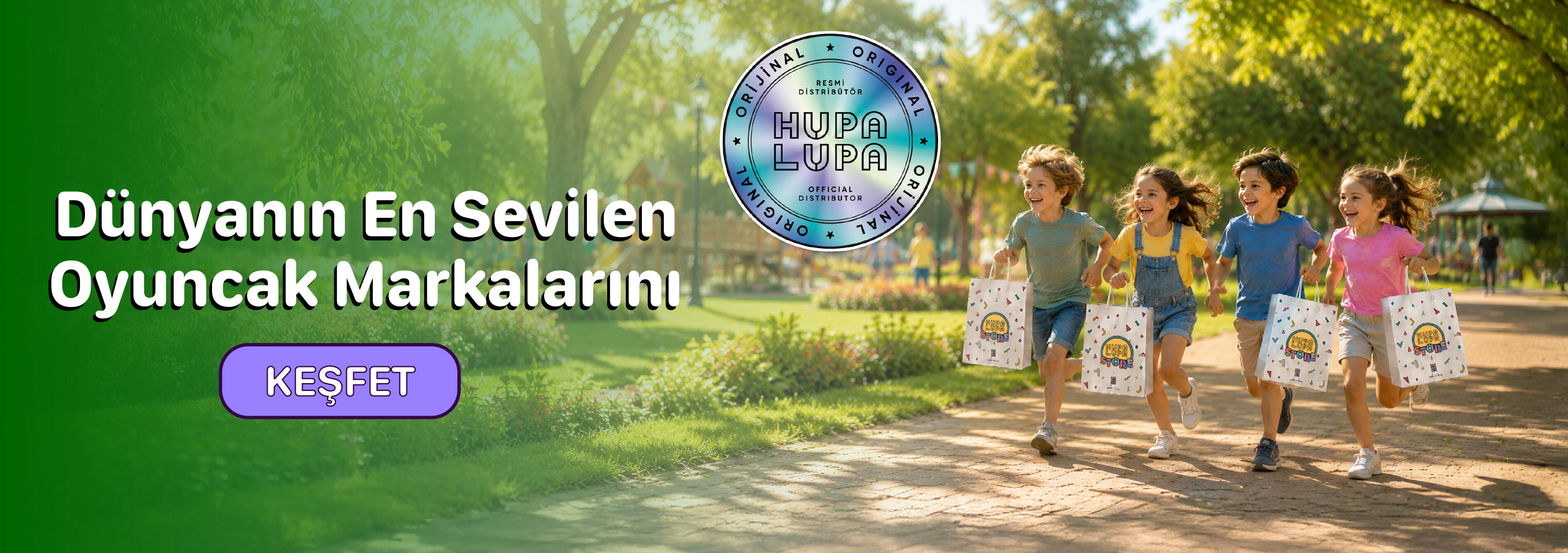Sadece HUPALUPA'da