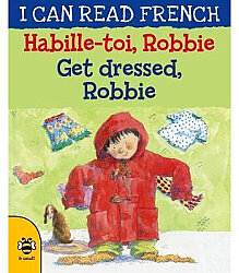 B Small Publishing Habille-Toi- Robbie-Get Dressed-Robbie - B Small Publıshıng French