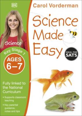 Dorling Kindersley Science Made Easy, Ages 6-7 (Key Stage 1) - 1