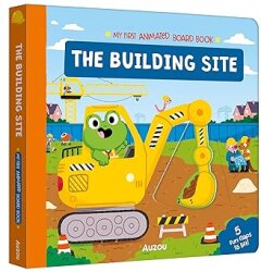 Auzou Building Site - My First Animated Board Book - Auzou