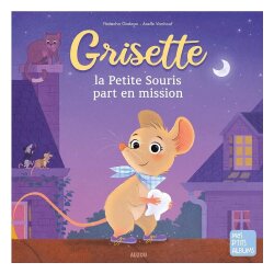 Grisette, The Little Mouse Goes On A Mission - Auzou Toys