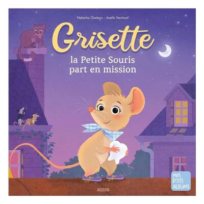 Grisette, The Little Mouse Goes On A Mission - 1