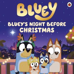 Ladybird Bluey: Bluey's Night Before Christmas - Ladybird