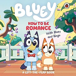Ladybird Bluey: How to be Romance - Ladybird