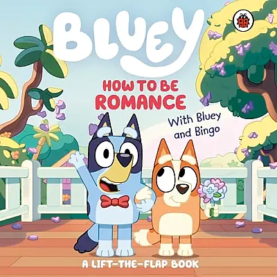 Ladybird Bluey: How to be Romance - 1