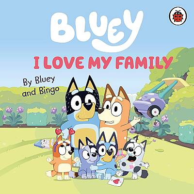 Ladybird Bluey: I Love My Family - 1