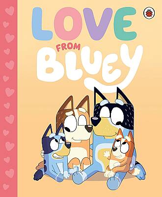 Ladybird Bluey: Love from Bluey - 1