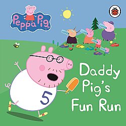 Ladybird Peppa Pig: Daddy Pig's Fun Run: My First Storybook - 1