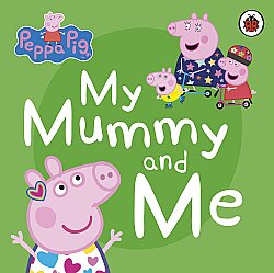 Ladybird Peppa Pig: My Mummy and Me - 1