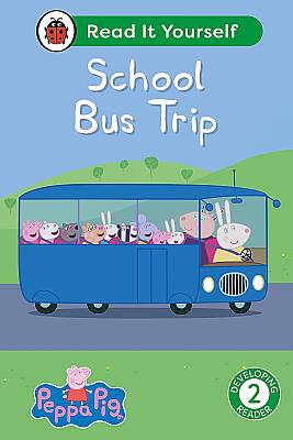 Ladybird Peppa Pig School Bus Trip: Read It Yourself - Level 2 Developing Reader - 1