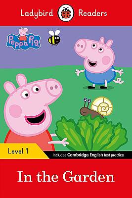 Ladybird Readers Level 1 - Peppa Pig - In the Garden (ELT Graded Reader) - 1