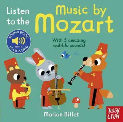 Nosy Crow Listen To Mozart - 1