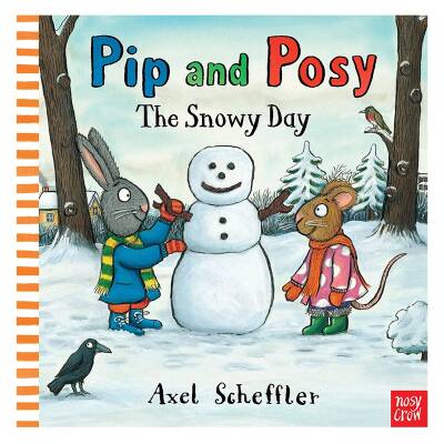 Nosy Crow Pip And Posy - The Snowy Day - 1