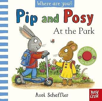 Nosy Crow Pip and Posy Where Are You? At the Park - 1