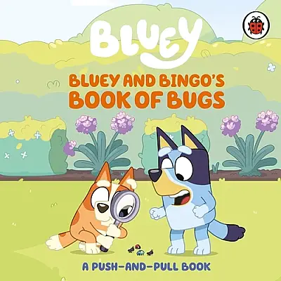 Ladybird Bluey: Bluey and Bingo's Book of Bugs - 1