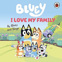 Ladybird Bluey: I Love My Family - 1