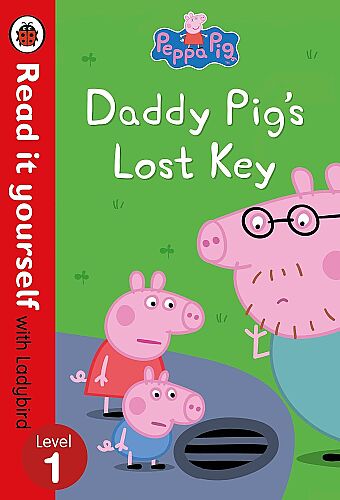 Ladybird Peppa Pig: Daddy Pig's Lost Key – Read it yourself with Ladybird Level 1 - 1