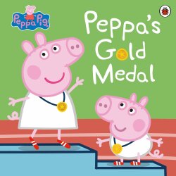 Ladybird Peppa Pig: Peppa's Gold Medal - Ladybird