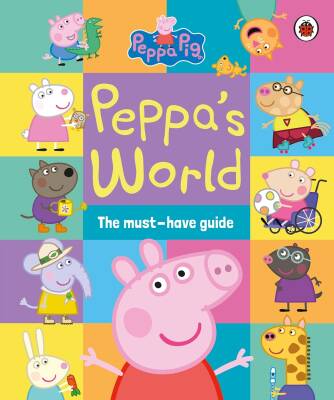 Ladybird Peppa Pig: Peppa’s World: The Must-Have Guide - 1