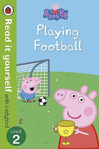 Ladybird Peppa Pig: Playing Football – Read It Yourself with Ladybird Level 2 - 1
