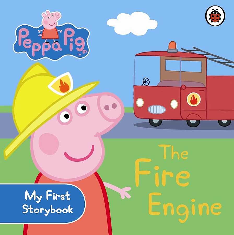 Ladybird Peppa Pig: The Fire Engine: My First Storybook