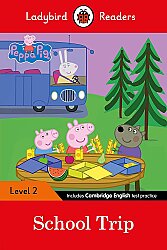 Ladybird Readers Level 2 - Peppa Pig - School Trip (ELT Graded Reader) - Ladybird