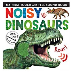 Little Tiger Noisy Dinosaurs - My First Touch And Feel Sound Book - 1