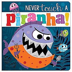 Make Believe Ideas Never Touch a Piranha! - Make Believe Ideas