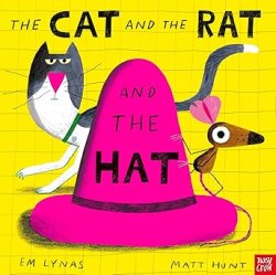 Nosy Crow Cat and the Rat and the Hat - Nosy Crow