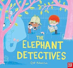 Nosy Crow Elephant Detectives - Nosy Crow