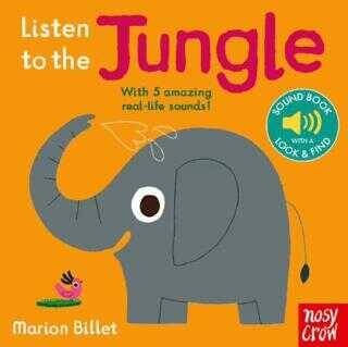 Nosy Crow Listen To The Jungle - 1