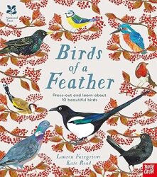 Nosy Crow National Trust: Birds of a Feather: Press out and learn about 10 beautiful birds - Nosy Crow