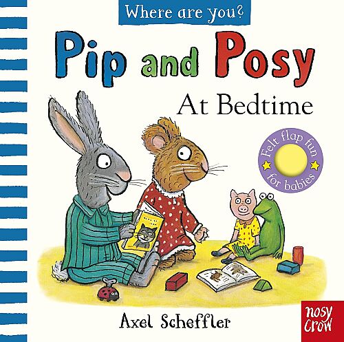 Nosy Crow Pip And Posy Felt Flaps: Bedtime - 1
