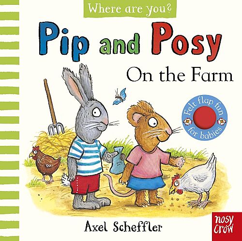 Nosy Crow Pip And Posy Felt Flaps: Farm - 1