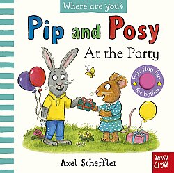 Nosy Crow Pip And Posy Felt Flaps: Party - Nosy Crow