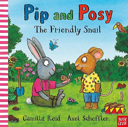 Nosy Crow Pip And Posy: The Friendly Snail - 1