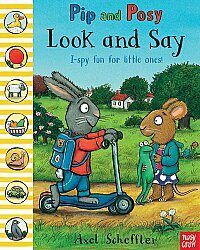 Nosy Crow Pip and Posy - Look and Say (Paperback) - Nosy Crow