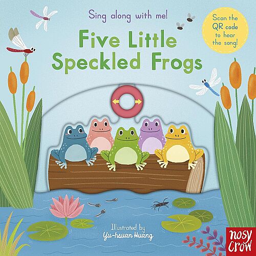 Nosy Crow Sing Along With Me! Five Little Speckled Frogs - 1
