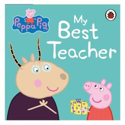 Peppa Pig: My Best Teacher - Ladybird