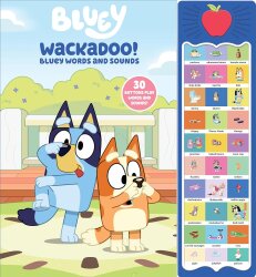 Pi Kids Bluey: Wackadoo! Bluey Words And Sounds Sound Book - Pi Kids