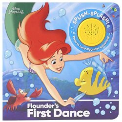 Pi Kids Disney Princess: Flounder'S First Dance Sound Book - Pi Kids