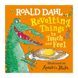 Puffin Roald Dahl Revolting Things To Touch And Feel - Puffin