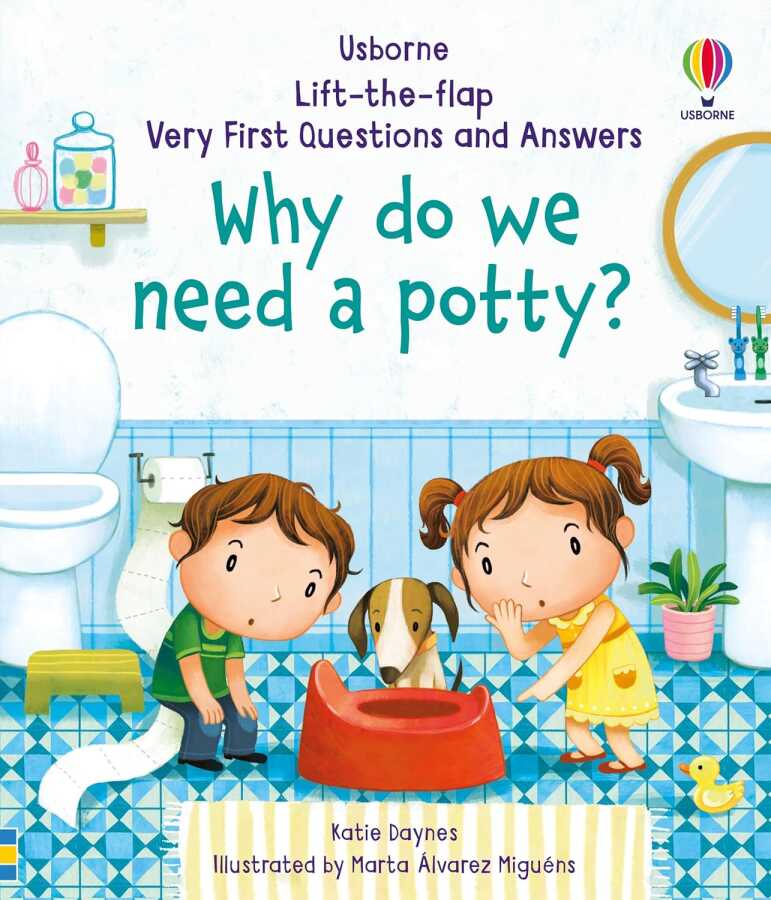 Usborne Ltf Vf Q&A Why Do We Need A Potty?