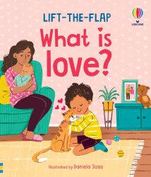 Usborne - Very First Questions & Answers: What İs Love? - 1