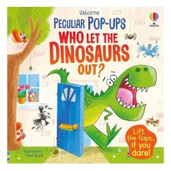 Usborne Peculiar POP-Ups - Who Let The Dinosaurs Out 