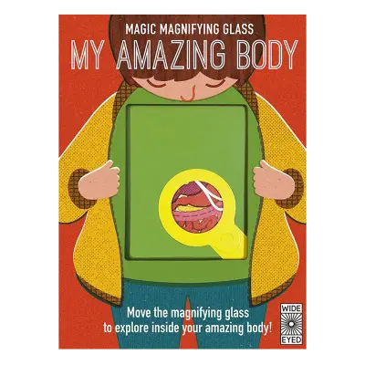 Wide Eyed Editions Magic Magnifying Glass - My Amazing Body - 1