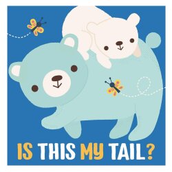 Yoyo Books Is This My Tail - Bear - Yoyo Books