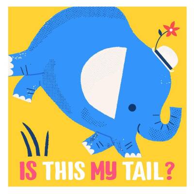 Yoyo Books Is This My Tail - Elephant - 1